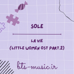 دانلود آهنگ LA VIE (Little Women OST Part.2) SOLE
